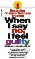When I say no, I feel guilty - Manuel J. Smith, Bantam Press, 1975