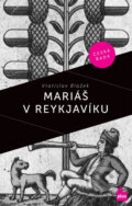 Mariáš v Reykjavíku - Vratislav Blažek, Plus, 2014