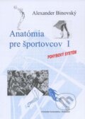 Anatómia pre športovcov I - Alexander Binovský, Univerzita Komenského Bratislava, 2013