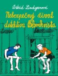 Nebezpečný život detektíva Blomkvista - Astrid Lindgren, Eva Laurell (ilustrátor), 2014