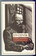 Dvojník - Fiodor Michajlovič Dostojevskij, Rybka Publishers, 2013
