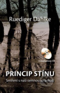 Princip stínu (s meditačním CD) - Ruediger Dahlke, CPRESS, 2014