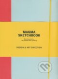 Magma Sketchbook: Design and Art, Laurence King Publishing, 2011