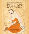 Kniha: Persian Love Poetry (Sheila R. Canby a Vesta Sarkhosh Curtis). The British Museum, 2013
