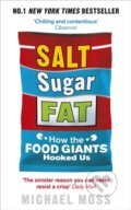 Kniha: Salt, Sugar, Fat (Michael Moss). WH Allen, 2014