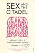 Kniha: Sex and the Citadel (Shereen El Feki)