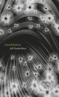 Annihilation - Jeff VanderMeer, HarperCollins, 2014