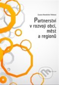 Partnerství v rozvoji obcí, měst a regionů - Zuzana Khendriche Trhlínová, Auditorium, 2014