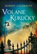 Volanie Kukučky - Robert Galbraith, J.K. Rowling, 2014