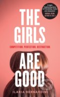 The Girls Are Good - Ilaria Bernardini, HarperCollins, 2022