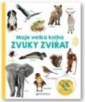 Kniha: Zvuky zvířat (Svojtka&Co.). Svojtka&Co., 2022