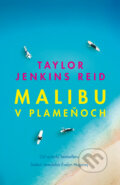 Malibu v plameňoch - Taylor Jenkins Reid, Slovenský spisovateľ, 2023