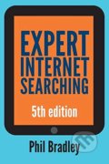 Kniha: Expert Internet Searching (Phil Bradley). Facet, 2017