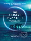 Frozen Planet II - Mark Brownlow, Elizabeth White, Ebury, 2022
