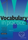 Vocabulary in Practice 1 - Glennis Pye, Cambridge University Press, 2002