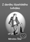 E-kniha: Z deníku lázeňského šviháka (Miroslav Šilar)