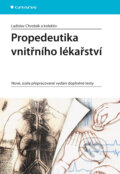 Propedeutika vnitřního lékařství - Ladislav Chrobák a kolektiv, 2007