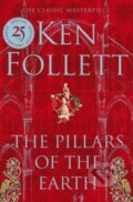 The Pillars of the Earth - Ken Follett, Pan Macmillan, 2014