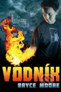 Kniha: Vodník (Bryce Moore). Tu Books, 2012