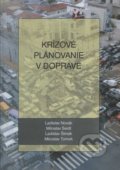 Krízové plánovanie v doprave - Ladislav Novák a kolektív, 2011