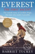Everest: The First Ascent - Harriet Tuckey, Random House, 2014