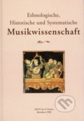 Ethnologische Historische und Systematische Musikwissenschaft - Herausgegeben von Franz Födermayer, Ladislav Burlas, ASCO Art &Science, 1998