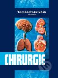 Kniha: Chirurgie (Tomáš Pokrivčák). Triton, 2014