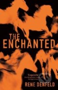 The Enchanted - Rene Denfeld, Weidenfeld and Nicolson, 2014