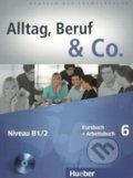 Alltag, Beruf und Co. 6 - Norbert Becker, Max Hueber Verlag