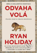 Kniha: Odvaha volá (Ryan Holiday), 2022 Kniha: Odvaha volá (Ryan Holiday), 2022