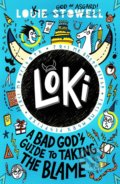 Loki: A Bad God&#039;s Guide to Taking the Blame - Louie Stowell, Walker books, 2022
