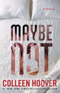 Maybe Not - Colleen Hoover, Atria Books, 2015