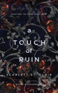 A Touch of Ruin - Scarlett St. Clair, Bloom Books, 2021
