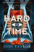 Hard Time - Jodi Taylor, Headline Book, 2021