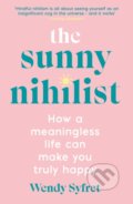 The Sunny Nihilist - Wendy Syfret, Profile Books, 2022