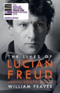 The Lives of Lucian Freud - William Feaver, Bloomsbury, 2022