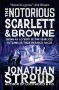 The Notorious Scarlett and Browne - Jonathan Stroud, Muza, 2022