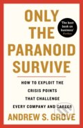 Kniha: Only the Paranoid Survive (Andrew Grove). Profile Books, 2022