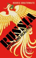 Kniha: Russia: Myths and Realities (Sir Rodric Braithwaite). Profile Books, 2022