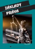 Základy práva a ochrana spotrebiteľa - A. Krsková, D. Krátka, Slovenské pedagogické nakladateľstvo - Mladé letá, 2016