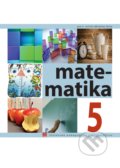 Kniha: Matematika pre 5. ročník ZŠ (Ivan Teplička, Ondrej Šedivý a Soňa Čeretková). Slovenské pedagogické nakladateľstvo - Mladé letá, 2023
