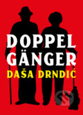 Doppelgänger - Daša Drndić, Zelený kocúr, 2023