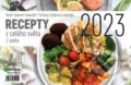 Kalendář 2023: Recepty z celého světa, stolní, týdenní, Almatyne, 2022
