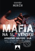 Mafia na Slovensku - Gustáv Murín, Spolok slovenských spisovateľov, 2022