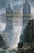 The Complete Guide to Middle-earth - Robert Foster, Ted Nasmith (ilustrátor), HarperCollins, 2022