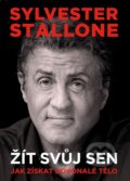 Žít svůj sen - Sylvester Stallone, XYZ, 2022