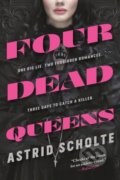 Four Dead Queens - Astrid Scholte, Penguin Books, 2020