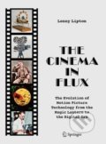 The Cinema in Flux - Lenny Lipton, Springer Verlag, 2021