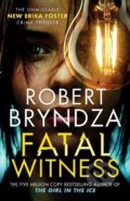 Fatal Witness - Robert Bryndza, Raven Street Publishing, 2022
