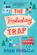 The Holiday Trap - Roan Parrish, 2022